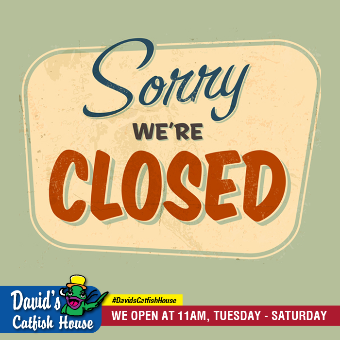 DavidsCatfishAL's tweet photo. We're CLOSED on SUNDAY and MONDAY (in Monroeville &amp; Spanish Fort) ya'll! But don't worry, we'll be back serving up Alabama's best #Catfish and #Seafood Tuesday thru Saturday! #DavidsCatfishHouse https://t.co/Cc4tP3kmPe