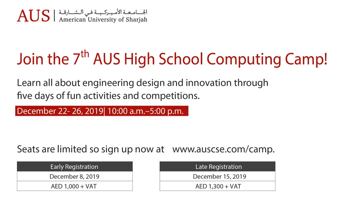 Calling all high school students in the #UAE: Are you curious about programming, robotics and engineering design? Register now for the 7th #AUS High School Computing Camp from December 22-26, 2019 auscse.com/camp/