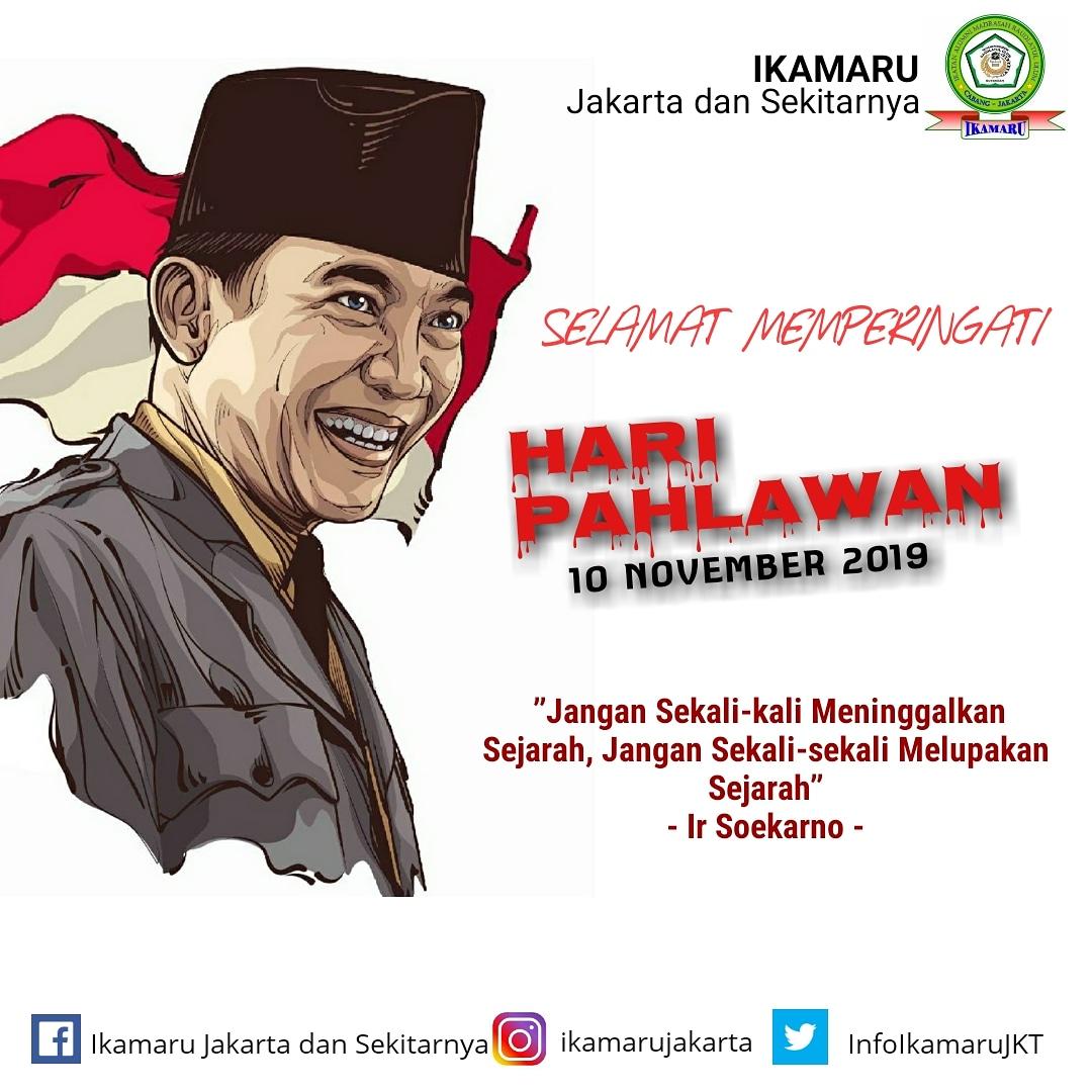 IkamaruJakarta's tweet photo. Selamat Memperingati Hari Pahlawan Sobat..
.
”Jangan Sekali-kali Meninggalkan Sejarah, Jangan Sekali-sekali Melupakan Sejarah”
- Ir Soekarno -
.
.
.
#haripahlawan #indonesia #ypru #raudlatululum #ikamaru #ikamarujakarta https://t.co/0ZznwNMJol