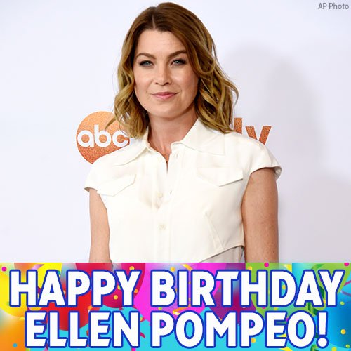 Happy Birthday to Grey s Anatomy star Ellen Pompeo! 