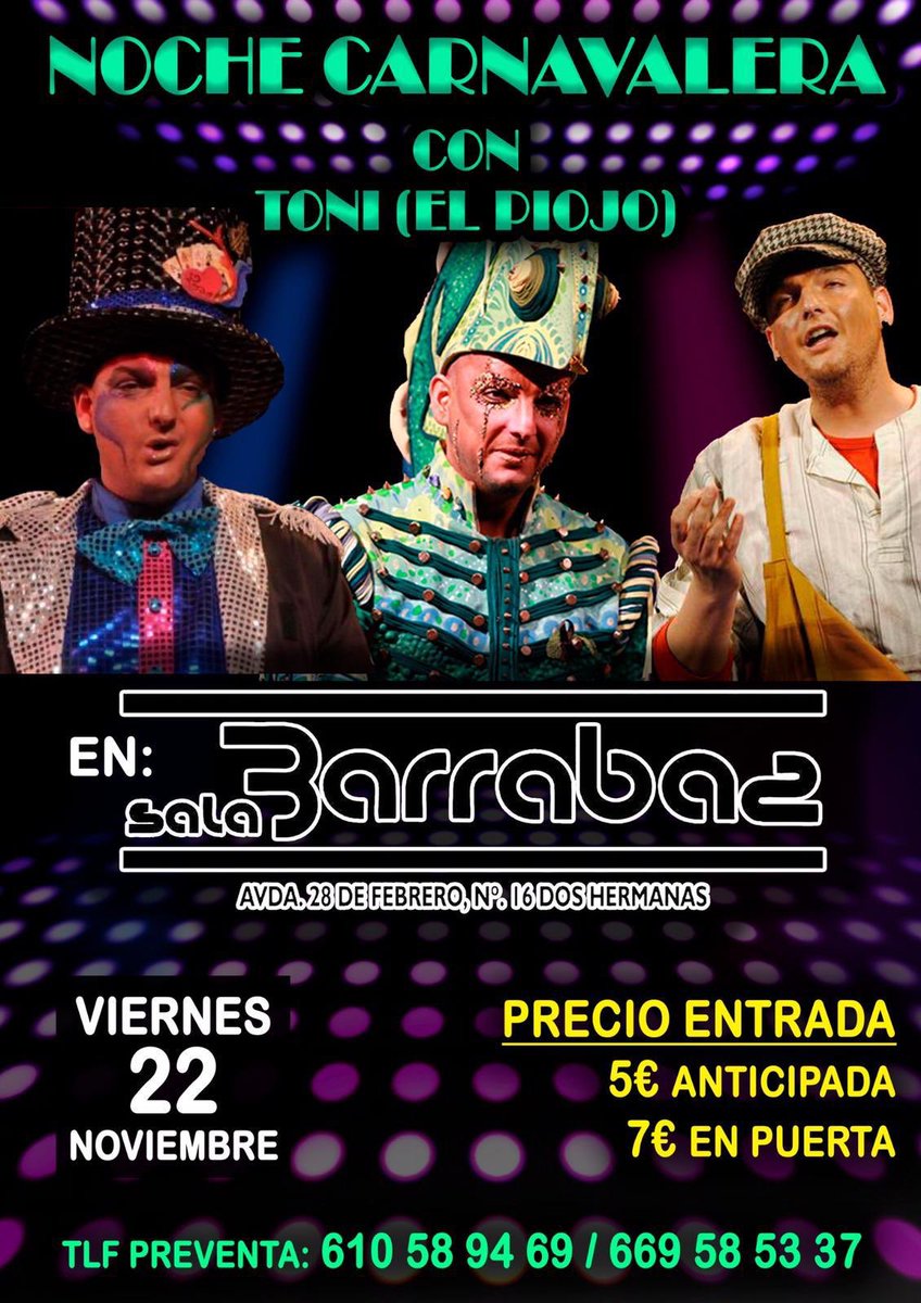 HOY OS DAMOS OTRA NOTICIA QUE NOS LLENA DE ILUSIÓN Y ALEGRÍA:
EL PRÓXIMO VIERNES 22 DE NOVIEMBRE TENDREMOS OTRO EVENTO ORGANIZADO POR LA COMPARSA DE GUILLERMO A TENER EL ORGULLO DE DISFRUTAR CON LA MARAVILLOSA VOZ DE TONI "EL PIOJO" EN LA SALA BARRABÁS. DOS HERMANAS.