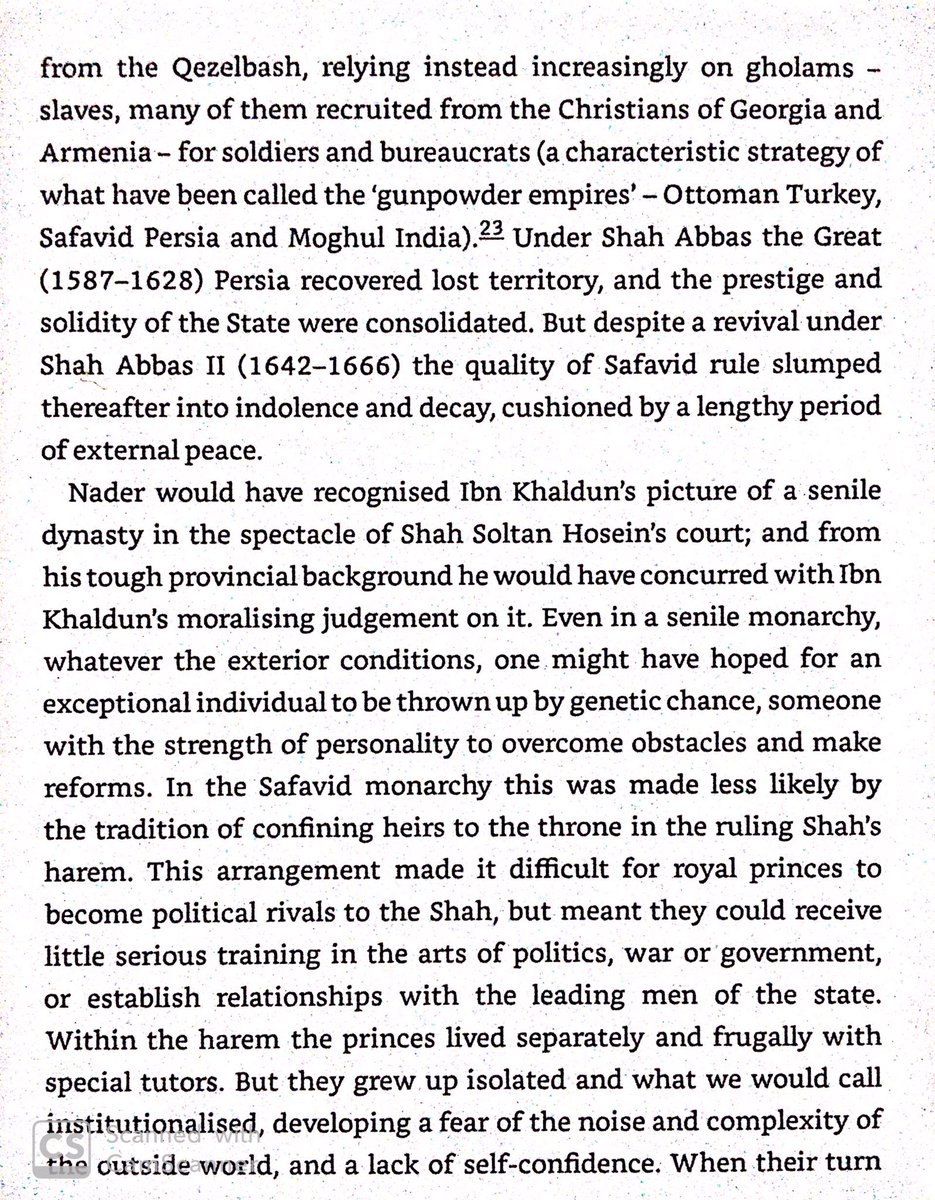 Discussion of Ib Khaldun’s asabiya/decadence theory & how it applies to Nader’s predecessors, the Safavids. Safavids started as fanatical Shia warbands in late 1400s & were corrupted by harem life & dynastic intrigues by the early 1700s.