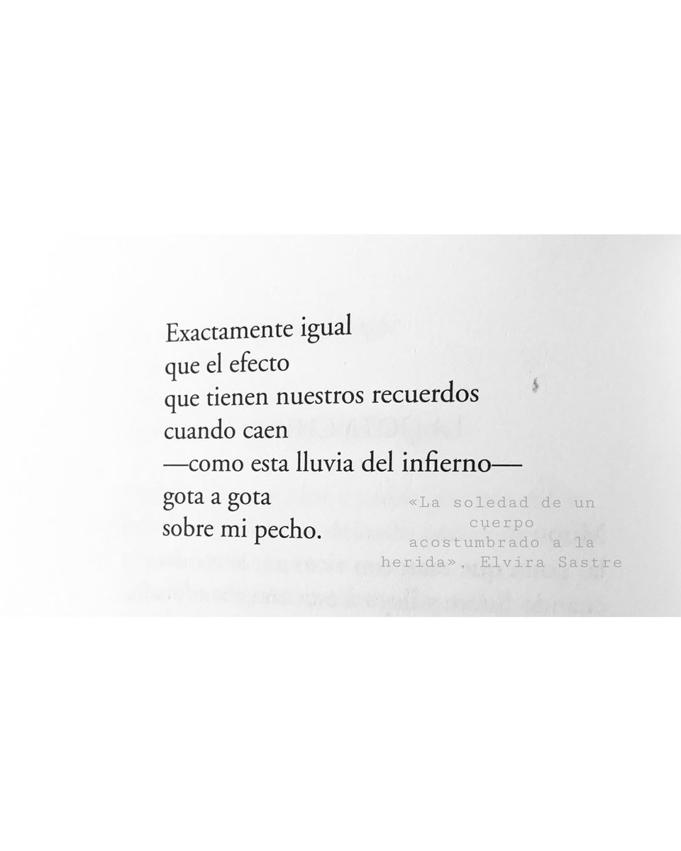 elvirasastre's tweet photo. Un poema de domingo.
#lasoledaddeuncuerpoacostumbradoalaherida https://t.co/jj1Hzjwkcu