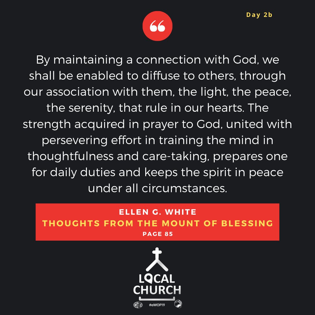 The strength acquired in prayer to God...prepares one for daily duties.
.
.
.
.
#eWOP19 #GCYouth #Prayer #EGWhite