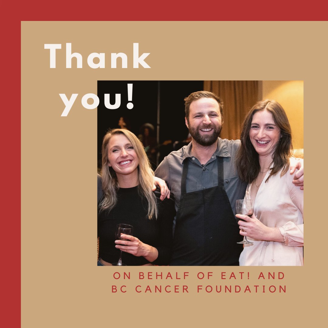 That's a wrap! We can't thank you enough! Feeling grateful to our sponsors, Chefs, partners, venues, organizers, and guests, for making EAT! 2019 a success.

We were able to raise money for <a href="/BCCancer/">BC Cancer</a> , together.

Cheers to another delicious experience.