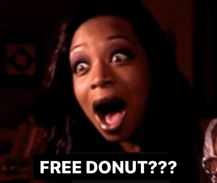 softmoths's tweet photo. Some guy complaining: They think we’re going to stand in line for 45 minutes just to get a free donut?

Me, a dumbass taurus: https://t.co/piQiqx4y4f