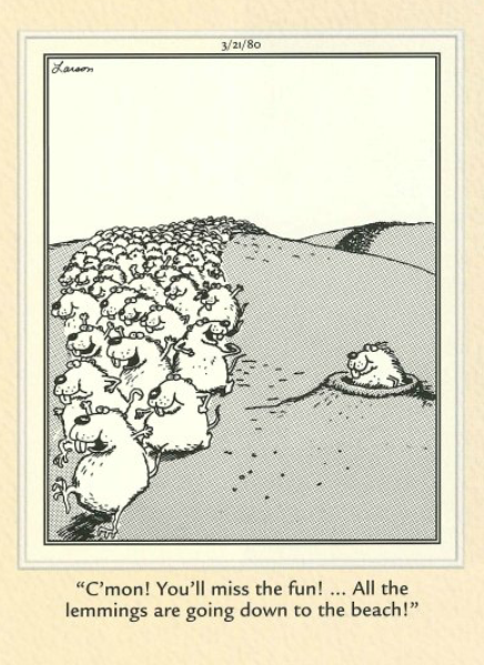 TheFarSideDay1's tweet photo. They're all going to run off a cliff..... Get it? 🤔 https://t.co/1t2Dix6SQD