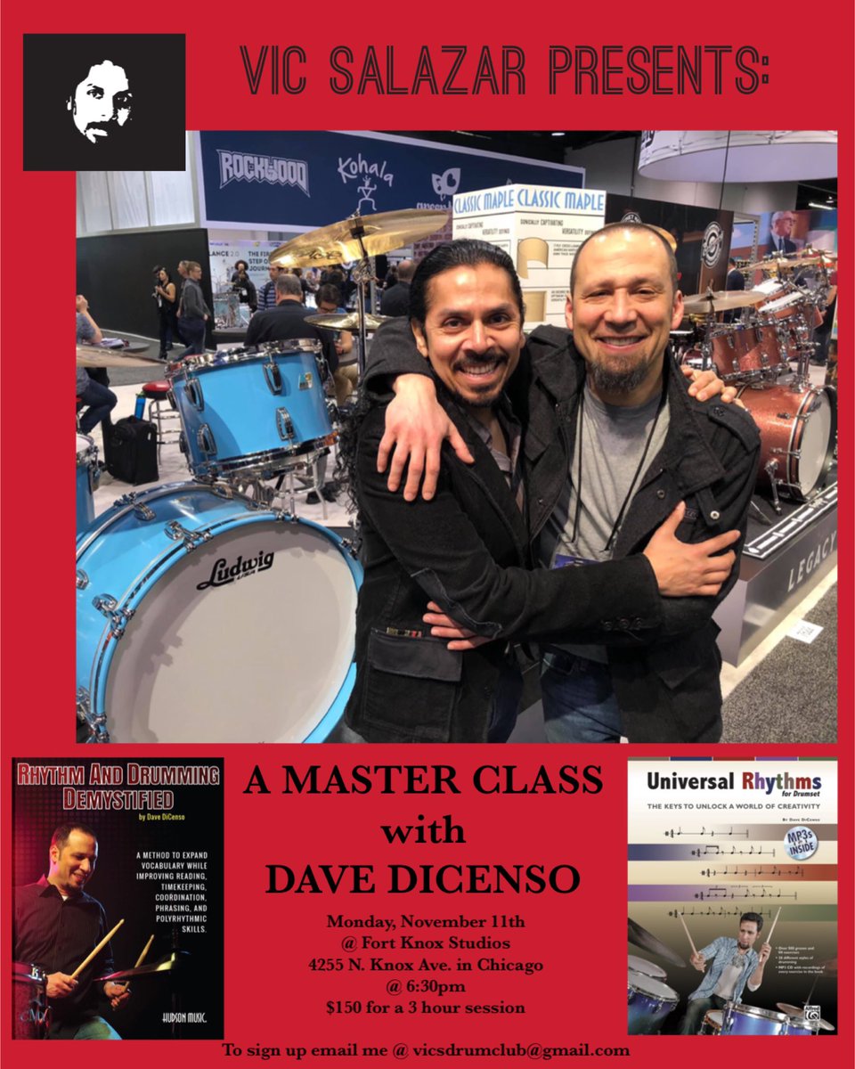 Vic Salazar (@vicsalazardrums) on Twitter photo Hosting a Master Class w/ Dave DiCenso!
Monday, November 11th
@FKS_Chicago
4255 N. Knox Ave.
In Chicago
@ 6:30pm
$150 for a 3 hour session
Email me @ vicsdrumclub@gmail.com to sign up.
<a href="/LudwigDrumsHQ/">Ludwig Drums</a> <a href="/ZildjianCompany/">Zildjian Company🌕</a> <a href="/VaterDrumsticks/">Vater Drumsticks</a> <a href="/remopercussion/">Remo Inc.</a>
#ultimatedrummerhang Hosting a Master Class w/ Dave DiCenso!
Monday, November 11th
@FKS_Chicago
4255 N. Knox Ave.
In Chicago
@ 6:30pm
$150 for a 3 hour session
Email me @ vicsdrumclub@gmail.com to sign up.
<a href="/LudwigDrumsHQ/">Ludwig Drums</a> <a href="/ZildjianCompany/">Zildjian Company🌕</a> <a href="/VaterDrumsticks/">Vater Drumsticks</a> <a href="/remopercussion/">Remo Inc.</a>
#ultimatedrummerhang