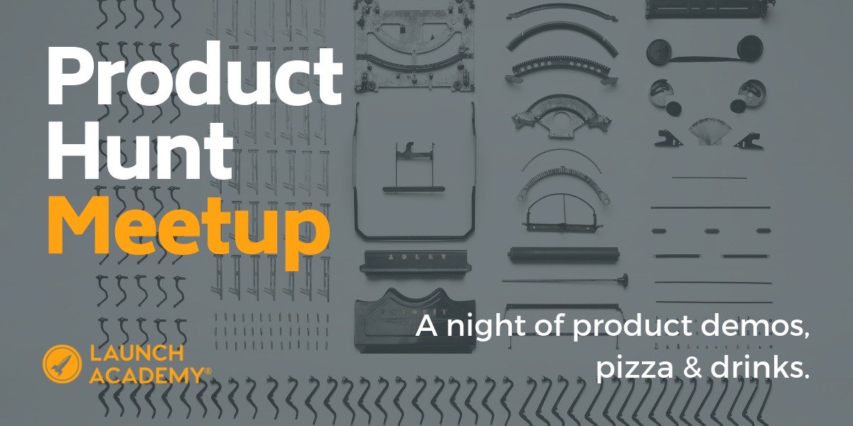 launchacademyhq's tweet photo. Launch Academy Product Hunt Meetup are almost here and we've just released more tickets! Grab your tickets and join us on Wednesday to see some of some of the best new products coming out of Vancouver over pizza and beer!

https://t.co/QunaoPCQME https://t.co/UaYjsQRE56