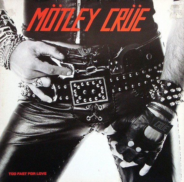 rockbizzbrasil's tweet image. Há 38 anos o Mötley Crüe lançava o álbum Too Fast For Love. #MotleyCrue #TooFastForLove