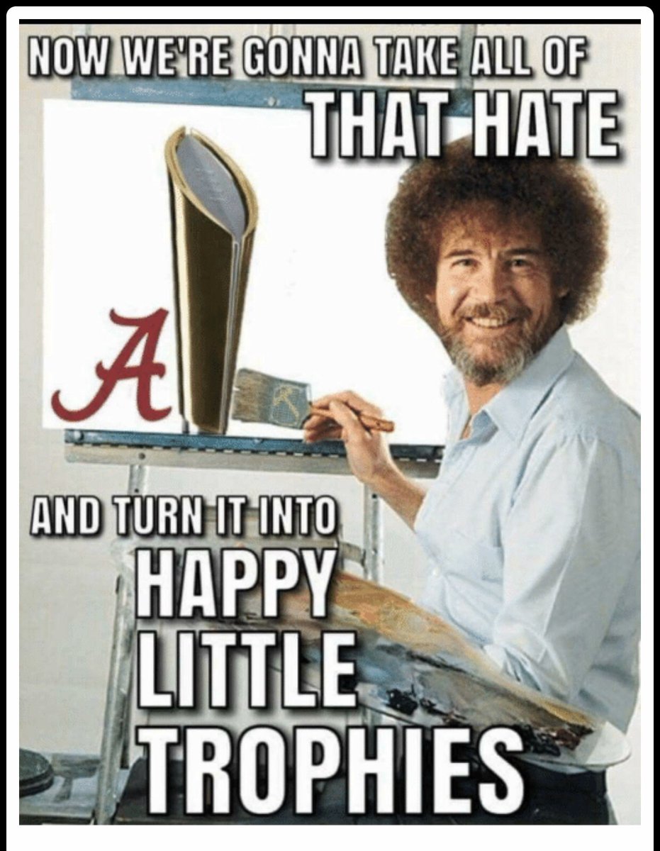 alibama72's tweet photo. Bob is keeping it positive  #TrueStory #RollTide #AlabamaFootball #CrimsonTide #BobRoss https://t.co/KcHBCvllDM