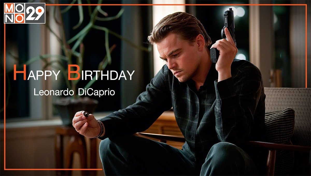 HAPPY BIRTHDAY 
Leonardo Dicaprio                                      