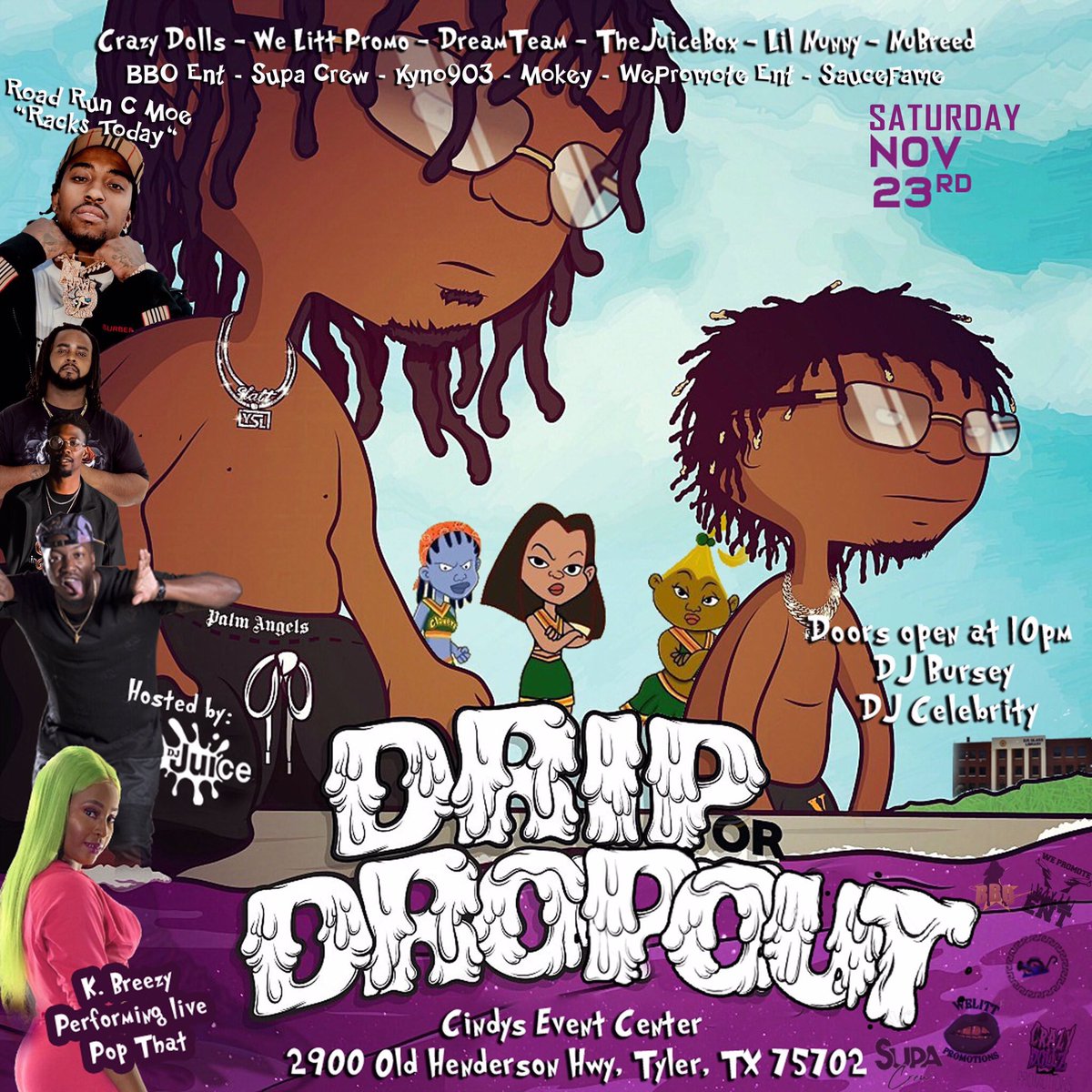 JuicyyMoe's tweet photo. November 23rd 

💦💦💦 #DripOrDropOut💦💦💦

🎤 K.Breezy Performing Live (Pop That) 

🚪Doors Open At 10Pm

📍Cindys Event Center 

2900 Old Henderson Hwy Tyler Tx
75702 https://t.co/iGPPYbvh7l