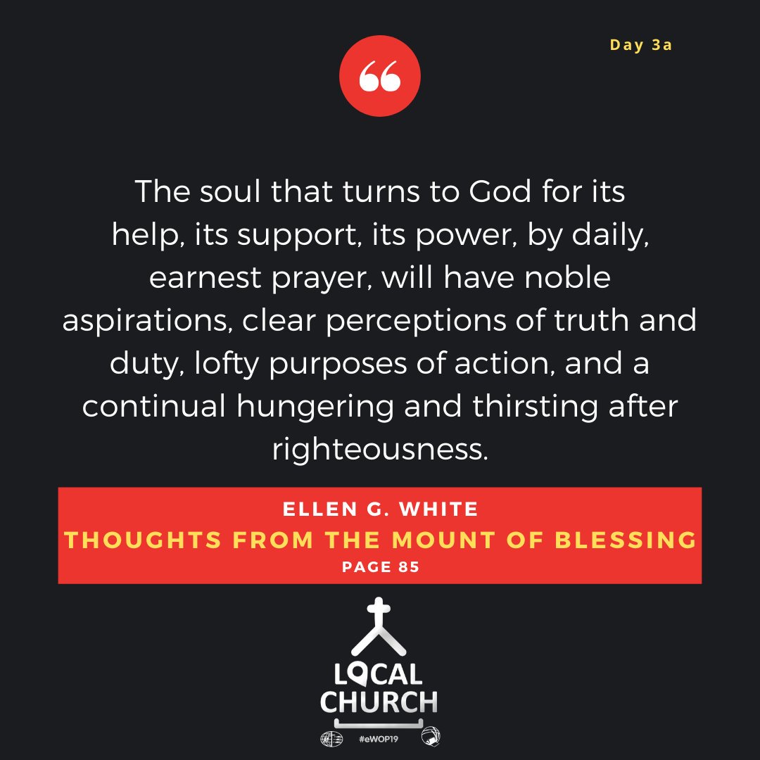 The soul that turns to God for its help, it’s support, it’s power by daily, earnest prayer...
.
.
.
.
.
#eWOP19 #GCYouth #Prayer #EGWhite