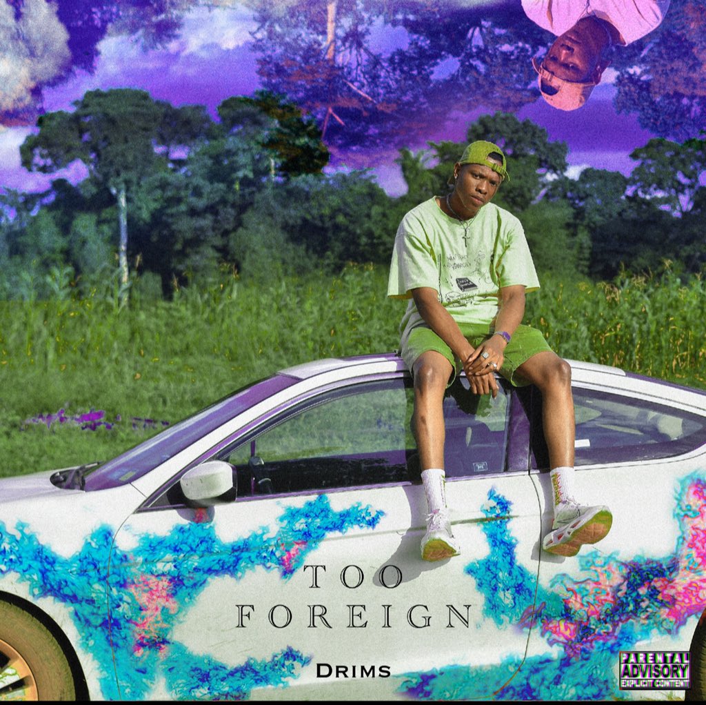 Rarebreedbaby On Twitter Too Foreign Album By Drims The Hardest Album In The World Right Now No Cap Listen Below Https T Co Qmarlpxqps Tooforeign Drims Https T Co Zzv5uloooy