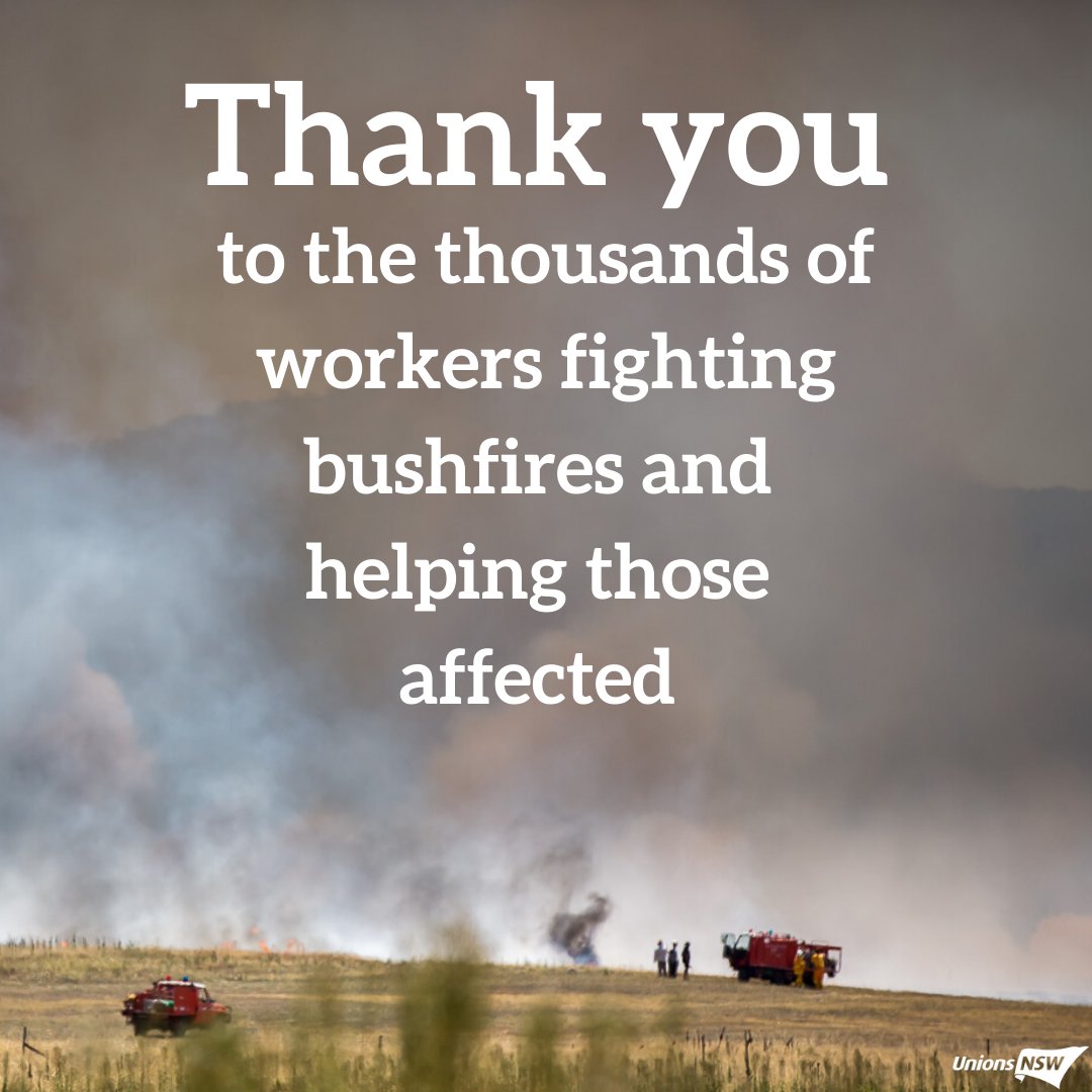 unionsnsw's tweet photo. Thousands of workers and volunteers are fighting these deadly bushfires or helping those affected. This includes emergency services personnel, drivers and pilots, health staff, logistics and communications personnel and many more. #bushfires #nswfires https://t.co/dbzn4cGv58