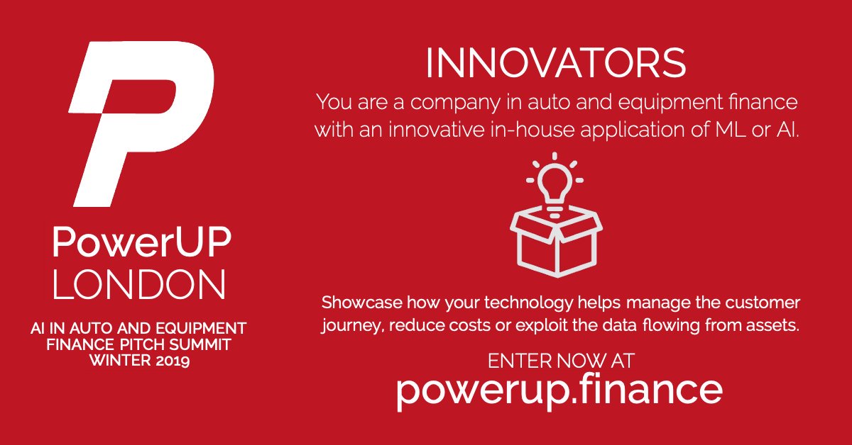 Are you an innovator in #AI in #auto and #equipment #finance? Enter PowerUP LONDON winter 2019 #ai in #fintech #pitch summit at <a href="/AssetFinanceInt/">Asset Finance Connect</a>
 #IAFN event, London. Pitch for #awards sponsored by 
@cloudlending <a href="/VIPappsconsult/">VIP Apps Consulting</a> <a href="/AldermoreBank/">Aldermore Bank</a> powerup.finance