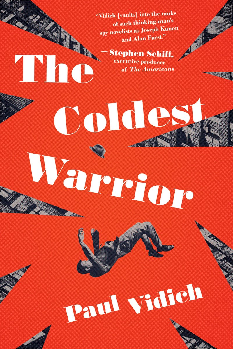 paulvidich's tweet photo. Here is the US cover of The Coldest Warrior, which PW's starred review said "With this outing Vidich enters the upper ranks of espionage thriller writers." https://t.co/5sKEXvdFm7