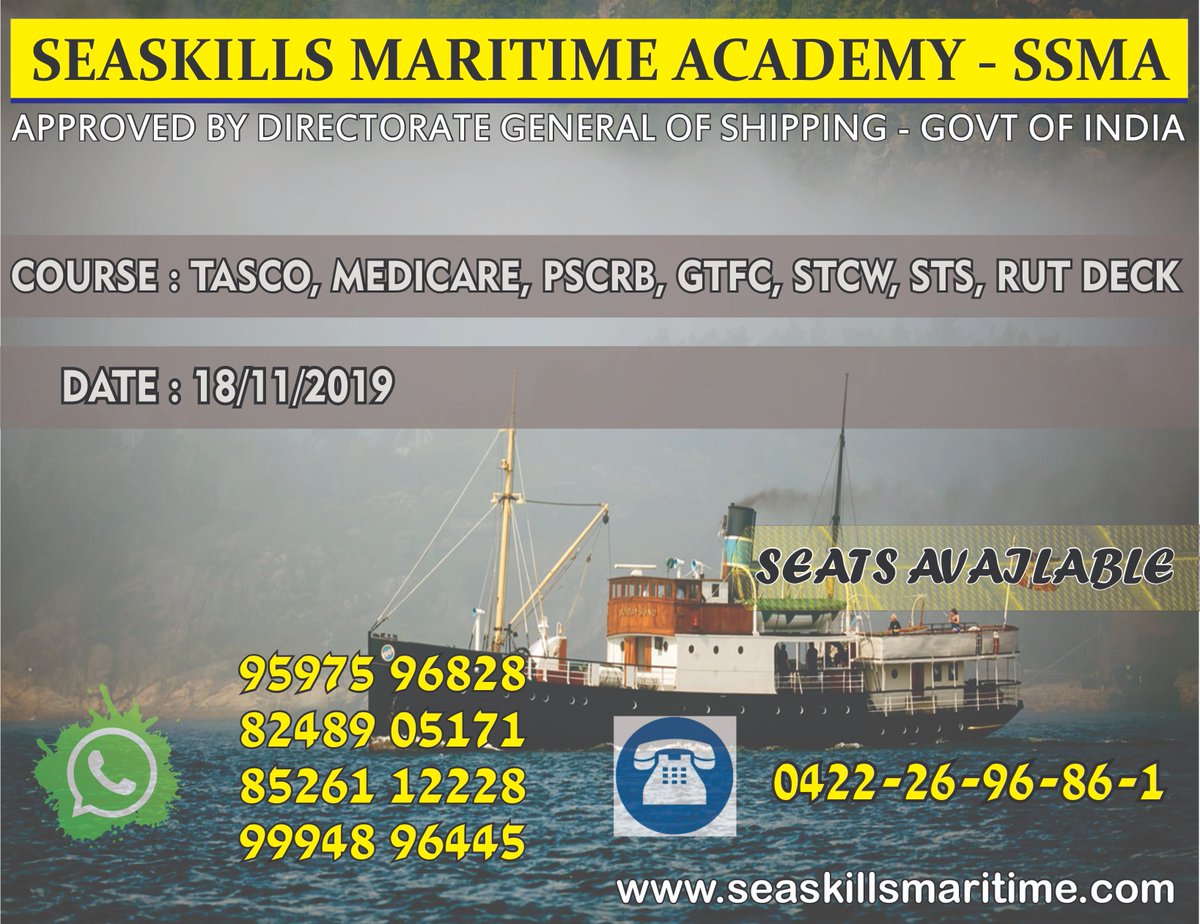 Seaskills_SSMA's tweet image. TASCO, MEDICARE, PSCRB, GTFC, STCW, STS , RUT DECK COMMENCING ON (18/11/2019)
CONTACT: 9597596828,8248905171 (Whats App)
Further Details Contact:
0422-24-60-22-4
0422-26-96-86-1
seaskillsmaritime.com
#seaskillsmaritimeacademy #refreshercourses #postseacourses #marineinstitute