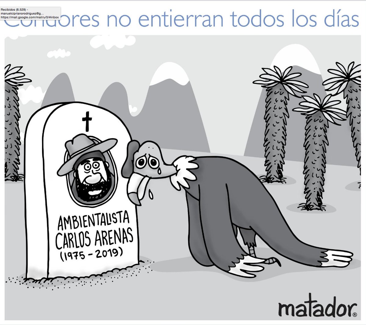 Carlos Arenas: asesinado por ser fiel a sus ideales en pro de la protección del cóndor, el ave que es símbolo nacional. (Q.E.P.D)