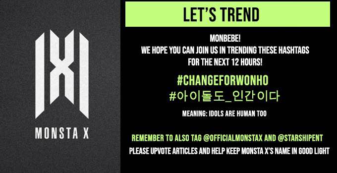 2019110912am KST onwards13th Hashtags @OfficialMonstaX  @STARSHIPent  #ChangeForWonho  #아이돌도_인간이다