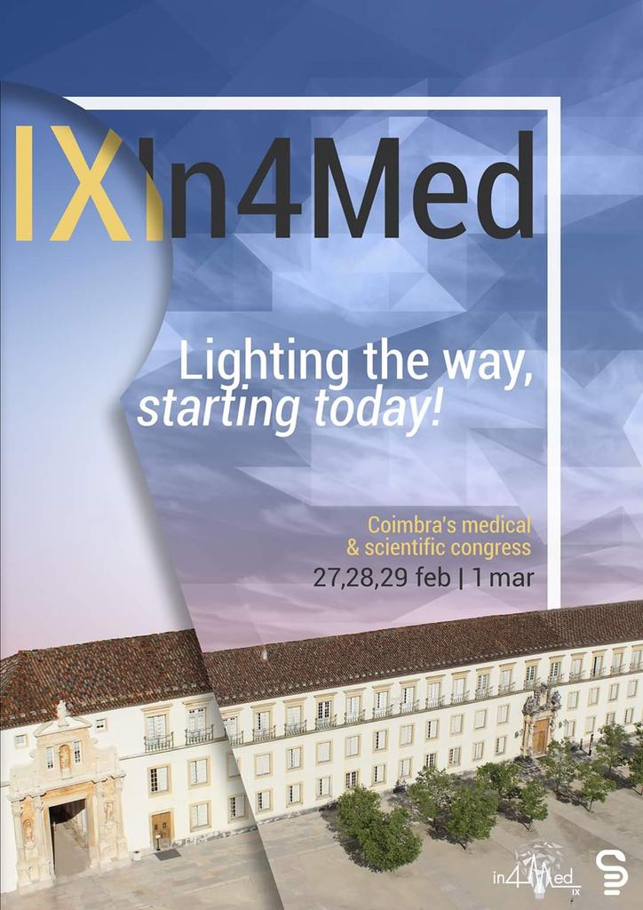 What? 9th In4Med
When? 27 February - 1 March, 2020
Where? Coimbra, Portugal
Doctor, Crack My Case! Warm up cases - November 6, 13, 20 & 27 at 9pm
Abstract deadline? 22.12.2019
Registration? in4med.org 

#IXIn4Med #EnlightenYourself #In4gettable