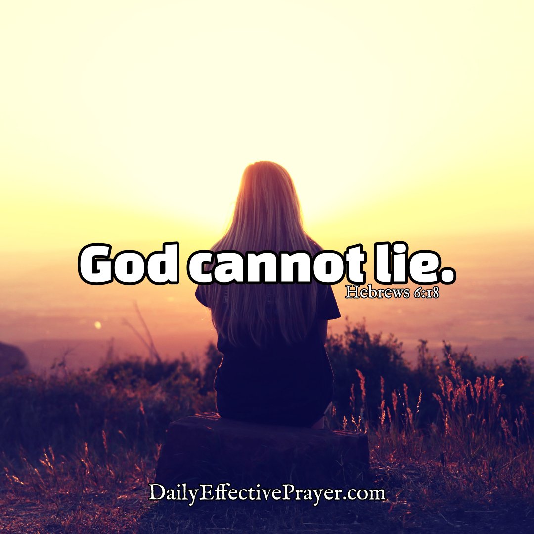 DailyEffectiveP's tweet image. You can trust God because He cannot lie.
.
.
.
#godisfaithful #godisgood #godcannotlie #hebrews6