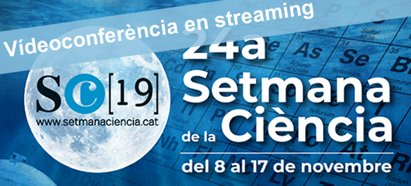 24a Setmana de la Ciència. Emissió de la conferència en streaming.