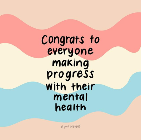 NAMICommunicate's tweet photo. We’re proud of you for all the progress you’ve made on your mental health. Keep going! Via @GMFdesigns https://t.co/cpD1cEOZsP