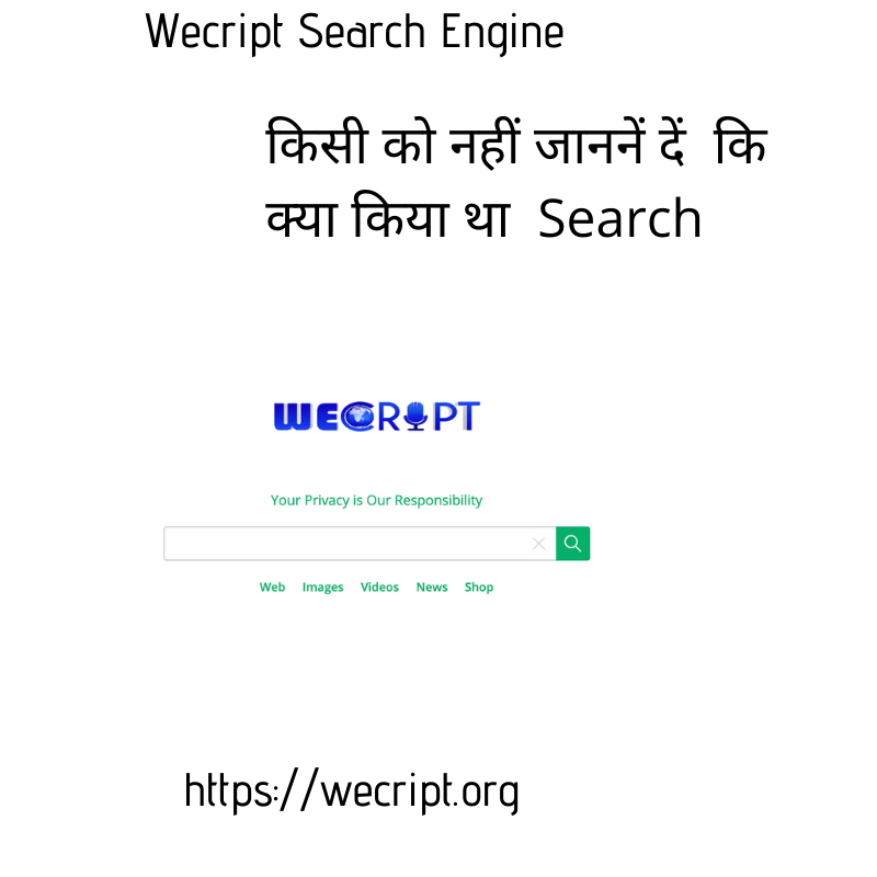 WecriptSearch's tweet photo. Wecript Search Engine बहुत ही fast और safe Search Engine है जो आपकी history को save नहीं करता और कोई नहीं जान पायेगा कि क्या किया था search.
तो अभी सर्च करें सिर्फ एक क्लिक पर :
https://t.co/0dM7aWDS8u
#wecript #searchengine #search #safesearch #advancedsearchengine https://t.co/ZNQHIBvLXT