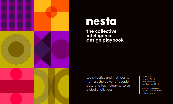 RRITools's tweet photo. New in the #RRI Toolkit
Collective Intelligence Design Playbook https://t.co/bzwyYE0uMU by @nesta_uk with @undp & @we_are_liminal
📍Tools, tactics & methods to harness the power of people, data & technology to solve global challenges
#CollectiveIntelligence #NestaCI https://t.co/LTaE0nbWrd