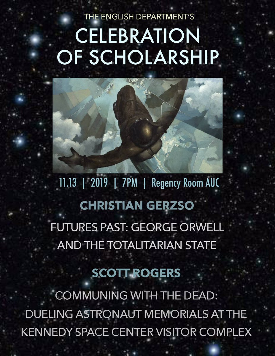 PLUEnglish's tweet image. On Wednesday 11/13 at 7PM in the Regency Room AUC, join us for the English Department’s Celebration of Scholarship featuring professors Christian Gerzso  on George Orwell and Scott Rogers on The Kennedy Space Center. @PLUNEWS @PLUIHON 💫