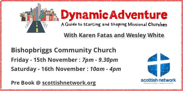 scotnetchurches's tweet photo. On the 15th and 16th of November we welcome Karen Fatas and Wesley White for a weekend of in-depth training and equipping in church planting and intentional mission action. 
#Communitas
#DynamicAdventure
#ScottishNetwork
Read more and book tickets at https://t.co/pAe3GAqjb1 https://t.co/CLxOnfMtIB