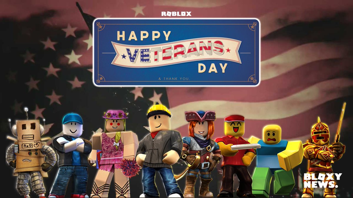 Bloxy News On Twitter Today The Roblox Community Honors The Men And Women That Have Risked Their Lives To Protect Our Country And Our Freedom Celebrate Today By Purchasing The Veteransday - roblox on the news today