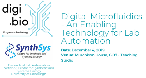 digi_bio's tweet image. Hey, Edinburgh peeps! Digi.Bio is running a digital microfluidics biohackathon @SynthSysEd on the 4th of December as part of the Biolab Automation Network. Join us by registering for free at buff.ly/2X5OeaI. 
@IngenzaLtd @synpromics @SBSatEd @CafeSynthEdin