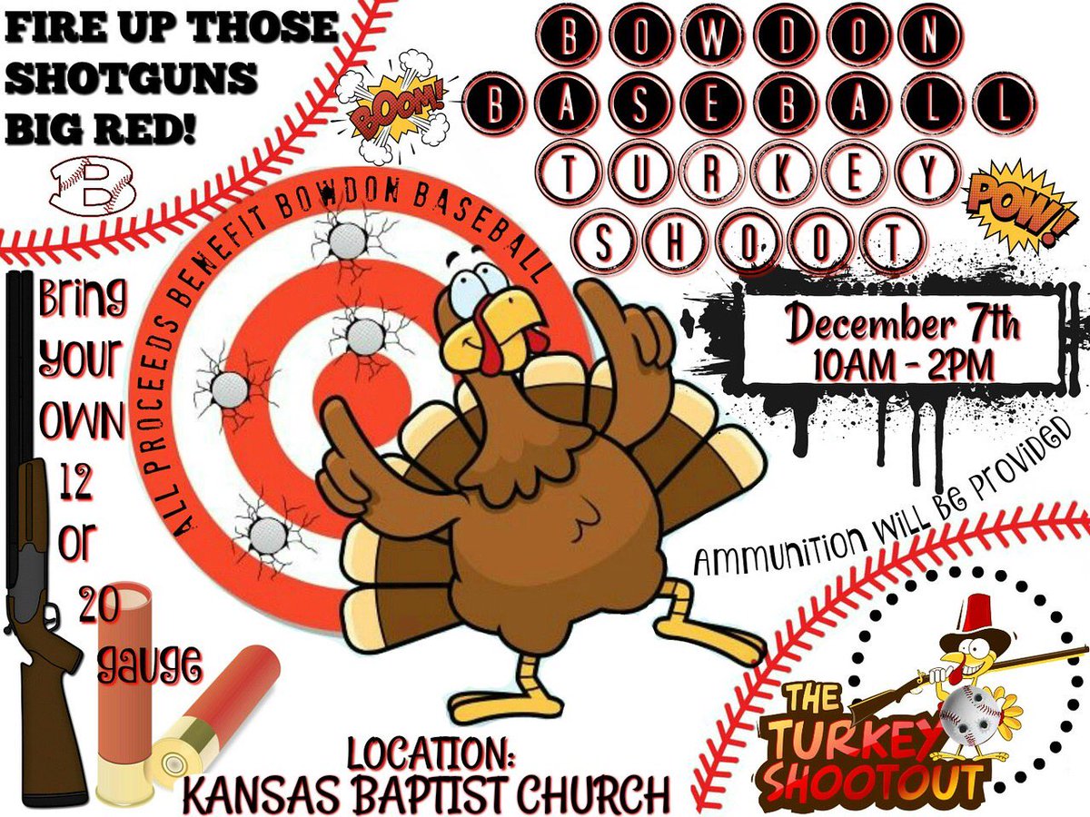Save the date!! Come on out to the 2019 version of the Bowdon Baseball Turkey Shoot. Ammunition is provided! We will be raffling off 2 guns at the turkey shoot as well. Stay tuned for your chance to buy tickets for the gun raffle and for details on what guns we are raffling! 🦃