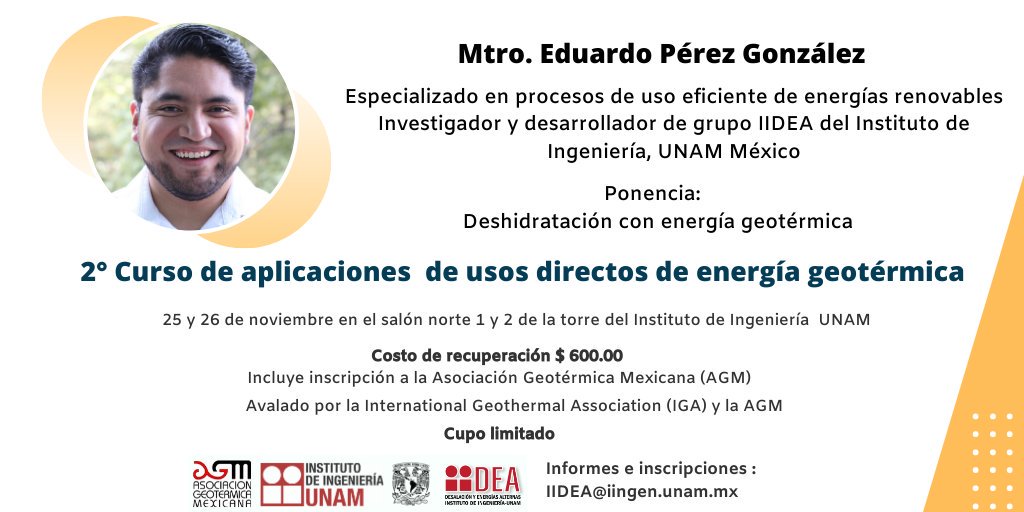 GrupoIIDEA's tweet photo. No te pierdas la ponencia de deshidratado de alimentos con energía geotérmica del Mtro. Eduardo Pérez González, especializado en procesos de uso eficiente de energías renovables. 

#energía #renovables #geotérmica #UNAM #GrupoIIDEA #GeothermalEnergy #eficienciaenergetica https://t.co/Bzoz2OHWTN