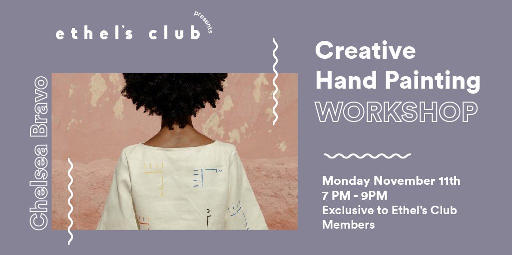 ethelsclub's tweet photo. Tonight at the club! #thedailyplug 👐🏾
Join @ChelseaBravo with @brainwashxmedia for a workshop in creative hand painting. From 7-9 PM, bring 1-3 items of clothing, canvas fabric or material to personalize through the art of hand painting.
https://t.co/DnpAgfaCzf https://t.co/YOYX9AjAGx
