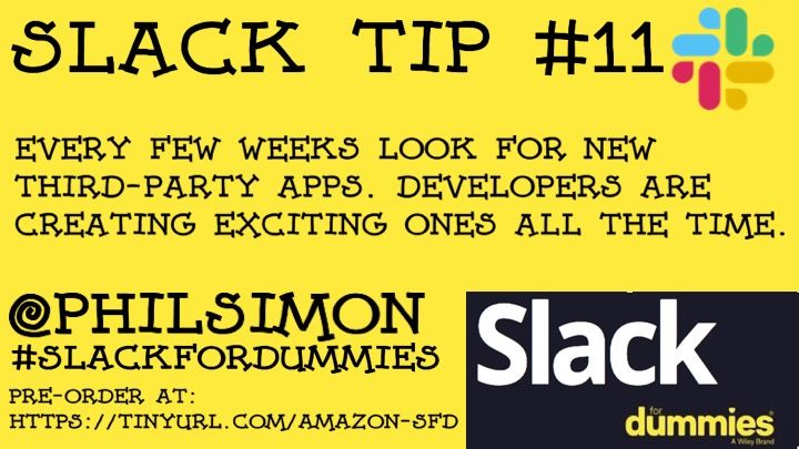 Slack For Dummies Tip Number 11 #SlackforDummies @slackhq #productivity https://amzn.to/2MSmfrd #slack