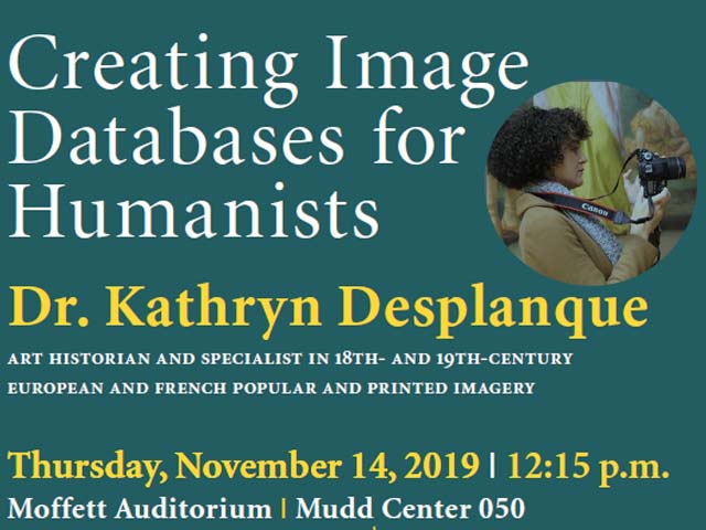 ObieLib's tweet photo. Creating Image Databases for Humanists - a talk by Dr. Kathryn Desplanque, a public talk at 12:15p on Thursday, November 14th in Moffett Auditorium (Mudd 050). #TerrellMainLibrary @SoFCritBibRBS https://t.co/w8dP2tHd9I