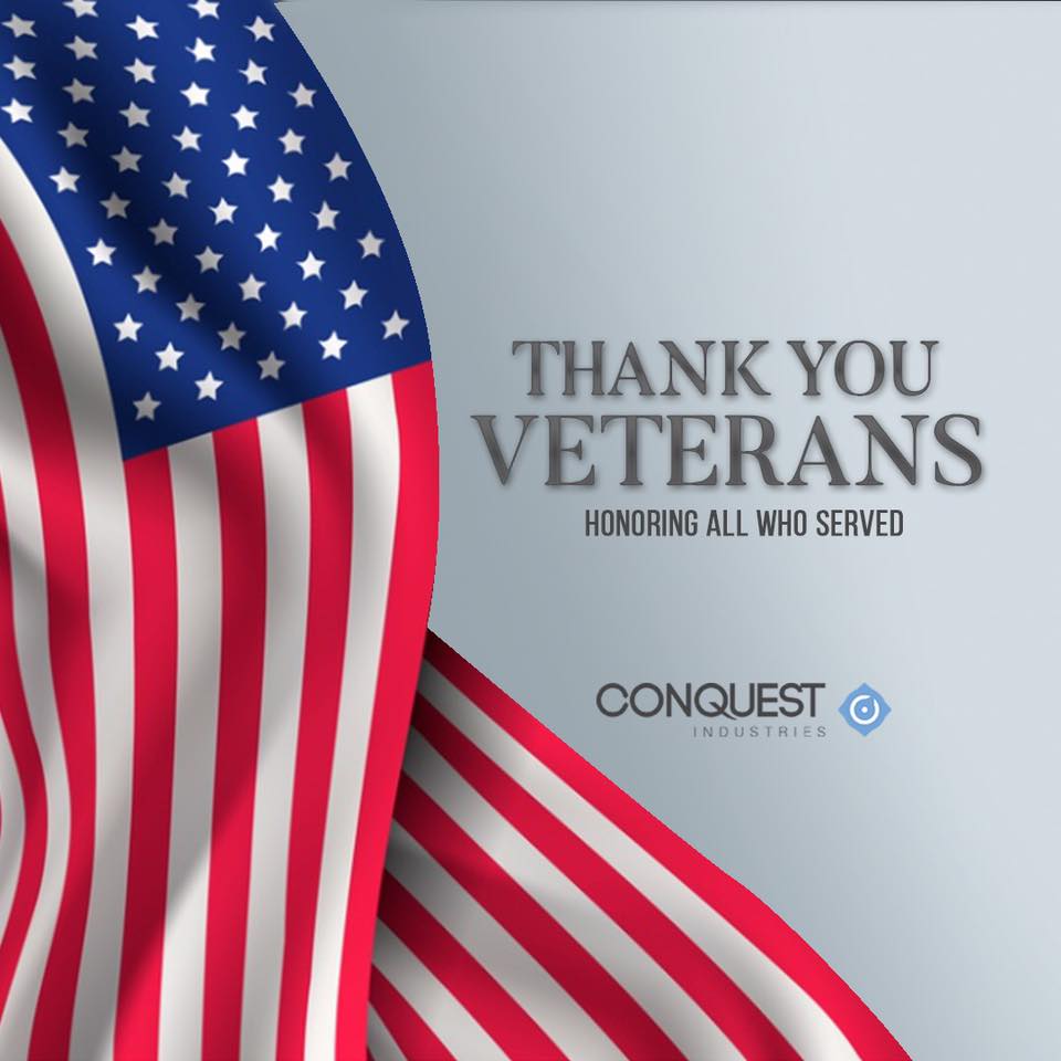 ConquestInd's tweet image. Thank you Veterans! We honor you. #VeteransDay2019 #WeAreConquest #ConquestInd #MadeInTheUSA