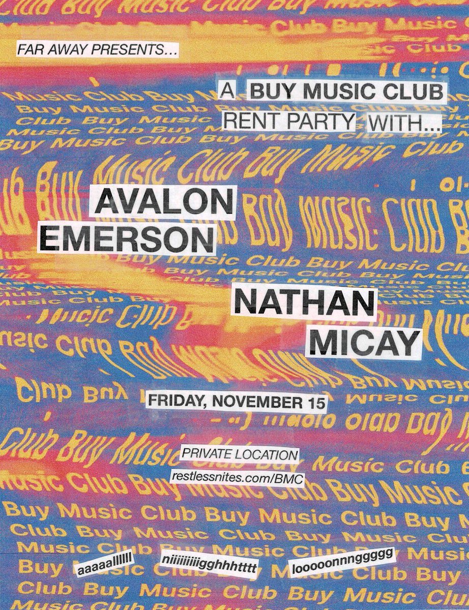 Friday

<a href="/FarAwayLA/">Far Away</a> return in support of <a href="/avalon_emerson/">Avalon Emerson</a>’s <a href="/buymusicclub/">Buy Music Club</a> directory with a special engagement featuring <a href="/LuckyMe/">LUCKYME®</a>’s @BwanaBeats &amp; Avalon all night long.

Grab tickets:
restlessnites.com/bmc