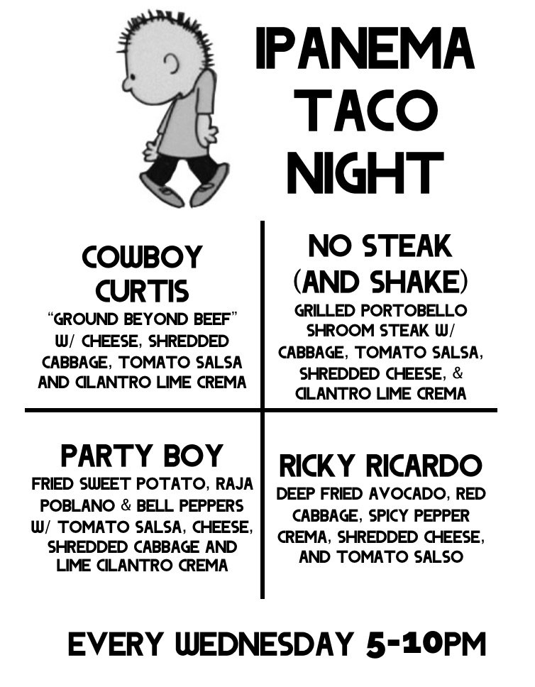 Menu for this week’s Taco Night this Wednesday! All are vegan if you 86 the cheese, on flour or corn tortillas. Bring a friend, eat tacos! #veganrva #rvavegan