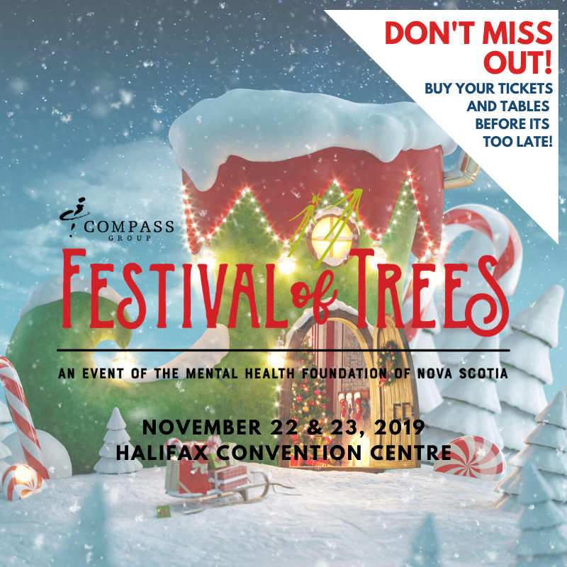 MentalHealthNS's tweet photo. DON'T MISS OUT! Tickets & tables for @compassgroupcan Festival of Trees are selling quickly. You'll want to be part of the fun and fundraising at the @ShannexInc Holiday Luncheon or @RBC Black Tie Gala. Visit https://t.co/1Qdr5afD26 and BUY NOW! #fot2019 #changethewaypeoplethink https://t.co/HoD4yDAneZ