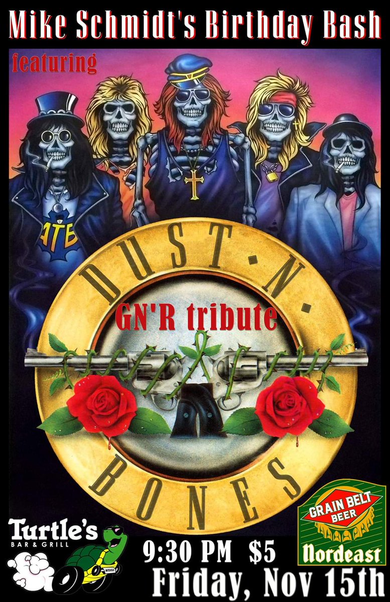 DUSTNBONESGNR's tweet photo. @DUSTNBONESGNR this Friday, Nov 15th at @TurtlesBarGrill in Shakopee, MN! 9:30! Celebrating @mike_j_schmidt's Birthday! #GNRtribute #TurtlesBar #shakopee @midwestshows #GunsNRoses #DustNBones https://t.co/5CFtf4LCYF