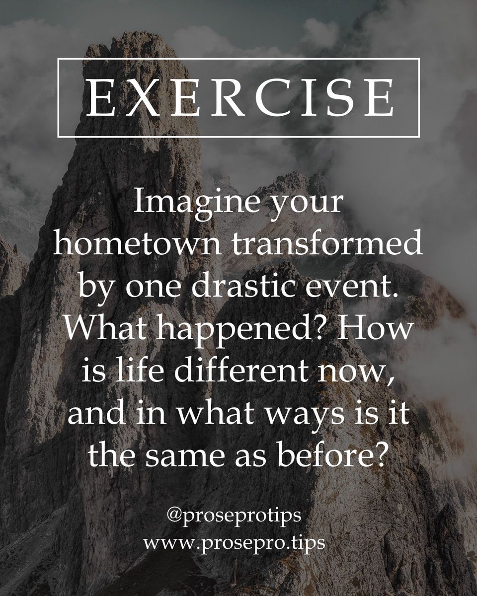 ProseProtips's tweet image. Exercise: Imagine your hometown transformed by one drastic event. What happened? How is life different now, and in what ways is it the same as before?
.
.
#setting #alternatehistory #nanowrimo2019 #writingtips #writingadvice #proseprotips #exercise #writingprompt #writingideas