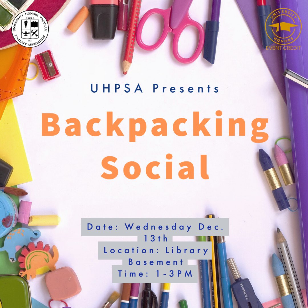 Looking for something fun to do this week? Come join Honors this Wednesday at our “Backpacking Social”. This event is in collaboration with CSULB Circle K in their efforts to package and donate school supplies to children in need. We would love to see you all there! 📚