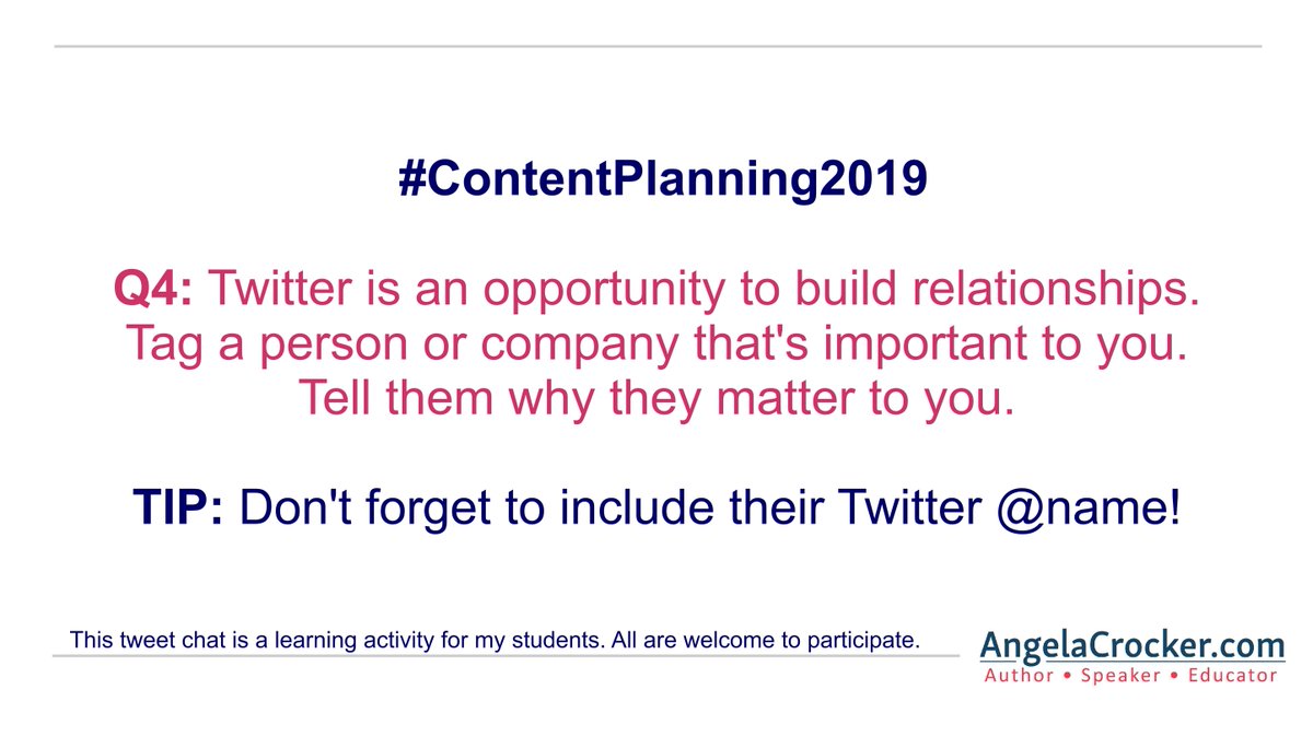 AngelaCrocker's tweet photo. Q4: Twitter is an opportunity to build relationships. Tag a person or company that's important to you. Tell them why they matter to you. TIP: Don't forget to include their Twitter @ name!  #ContentPlanning2019 https://t.co/Oi3FQQwM7j
