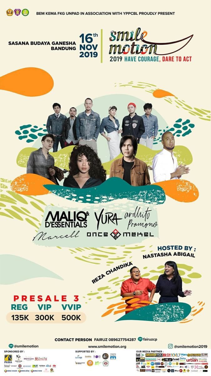 BEM KEMA FKG Unpad in association with YPPCBL proudly present

SMILEMOTION CONCERT
🗓 Saturday, 16th November 2019
📍Sasana Budaya Ganesha, Bandung

Here’s the pricelist of PRESALE 3 tickets:
REG 135K
VIP 300K*
VVIP 500K* (SOLD OUT)

*limited seats and get extra privileges