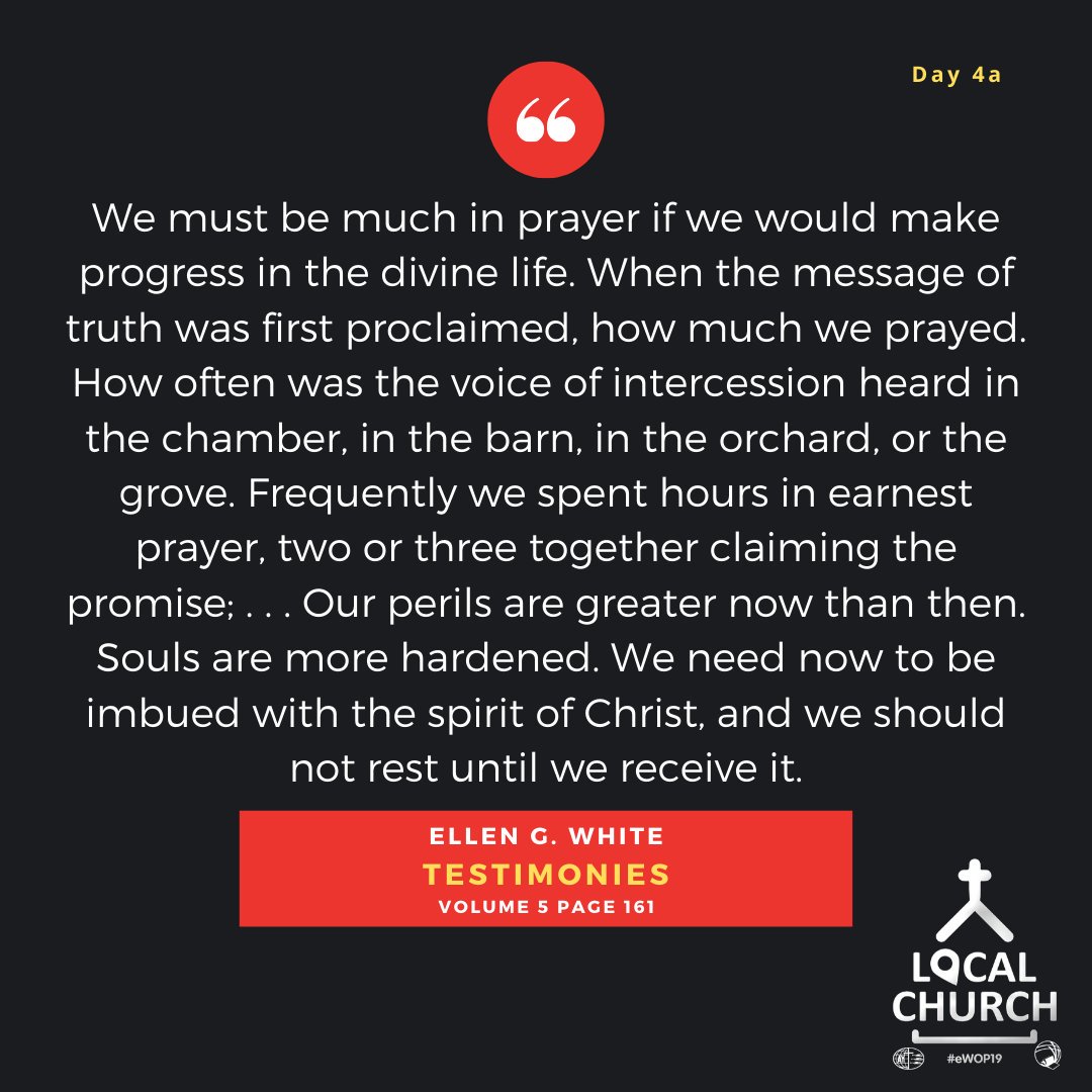 We must be much in prayer if we would make progress in the divine life.
.
.
.
.
.
#eWOP19 #GCYouth #Prayer #EGWhite